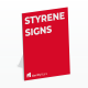 Styrene Signs